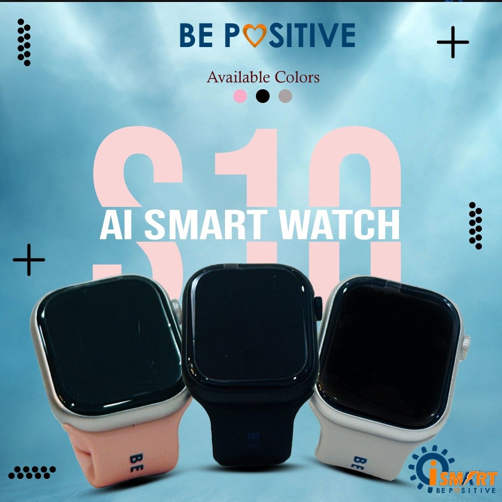 BE POSITIVE AI SMART WATCH S10 PR